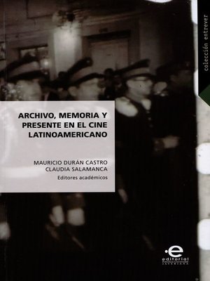 cover image of Archivo, memoria y presente en el cine latinoamericano